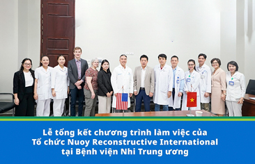 Tổ chức Nuoy Reconstructive International (Hoa Kỳ) đến thăm, làm việc và trao tặng thiết bị y tế tại Bệnh viện Nhi Trung ương